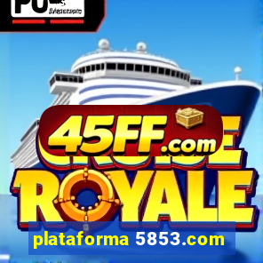 plataforma 5853.com